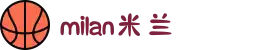 米兰·(milan)中国官方网站"